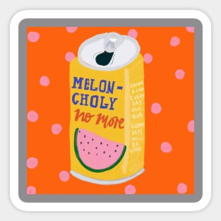 Melon-Choly Sticker